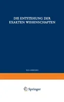 Die Entstehung Der Exakten Wissenschaften (Lorenzen P.)(Paperback)