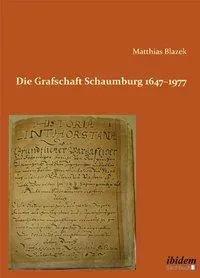 DIE GRAFSCHAFT SCHAUMBURG 1647 1977(Paperback)