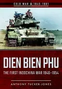 Dien Bien Phu (Tucker-Jones Anthony)(Paperback)