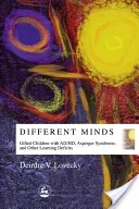 Different Minds: Gifted Children with Ad/Hd, Asperger Syndrome, and Other Learning Deficits (Lovecky Deirdre V.)(Paperback)