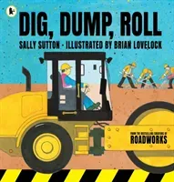 Dig, Dump, Roll (Sutton Sally)(Paperback / softback)