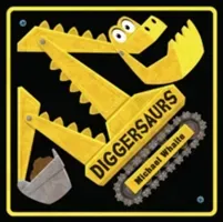 Diggersaurs (Whaite Michael)(Paperback / softback)