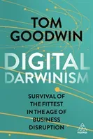 Digital Darwinism: Survival of the Fittest in the Age of Business Disruption (Goodwin Tom)(Paperback)