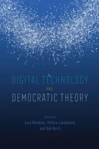 Digital Technology and Democratic Theory (Bernholz Lucy)(Paperback)