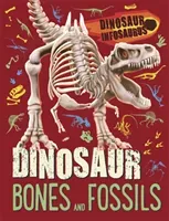 Dinosaur Infosaurus: Dinosaur Bones and Fossils (Woolley Katie)(Paperback / softback)