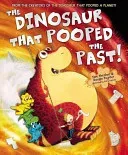 Dinosaur That Pooped The Past! (Fletcher Tom)(Paperback / softback)