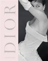 Dior: A New Look, a New Enterprise (1947-57) (Palmer Alexandra)(Pevná vazba)