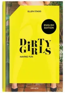 Dirty Girls Having Fun (Stagg Ellen)(Pevná vazba)