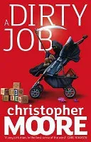Dirty Job - A Novel (Moore Christopher)(Paperback / softback)