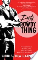 Dirty Rowdy Thing, 2 (Lauren Christina)(Paperback)
