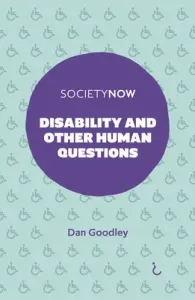 Disability and Other Human Questions (Goodley Dan)(Paperback)