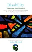 Disability: The Inclusive Church Resource (Hull John M.)(Paperback / softback)