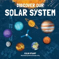 Discover our Solar System (Stuart Colin)(Pevná vazba)
