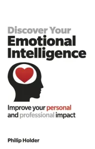 Discover Your Emotional Intelligence (Holder Philip)(Paperback)