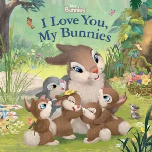 Disney Bunnies I Love You, My Bunnies (Disney Books)(Board Books)