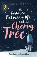Distance Between Me and the Cherry Tree (Peretti Paola)(Paperback / softback)