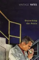 Disturbing the Peace (Yates Richard)(Paperback / softback)