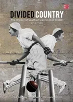 Divided country - The history of South African cricket retold - 1914-1960 (Odendaal A.)(Paperback / softback)