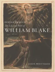 Divine Images: The Life and Work of William Blake (Whittaker Jason)(Pevná vazba)