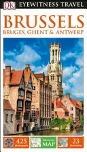 DK Eyewitness Brussels, Bruges, Ghent and Antwerp (DK Eyewitness)(Paperback / softback)