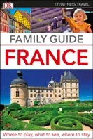 DK Eyewitness Family Guide France (DK Eyewitness)(Paperback / softback)