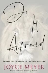 Do It Afraid: Embracing Courage in the Face of Fear (Meyer Joyce)(Paperback)