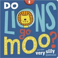 Do Lions Go Moo?(Board book)