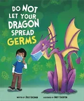 Do Not Let Your Dragon Spread Germs (Gassman Julie (Editor))(Paperback / softback)