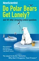 Do Polar Bears Get Lonely? - And 101 Other Intriguing Science Questions (New Scientist)(Paperback / softback)