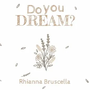 Do You Dream? (Bruscella Rhianna)(Paperback)