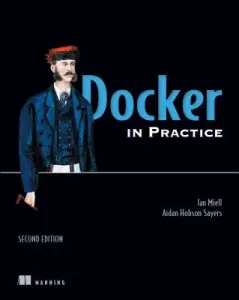 Docker in Practice, Second Edition (Miell Ian)(Paperback)
