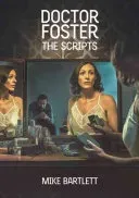 Doctor Foster: The Scripts (Bartlett Mike)(Paperback)