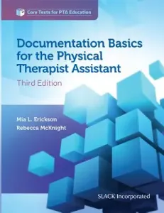 Documentation Basics for the Physical Therapist Assistant (Erickson Mia)(Paperback)