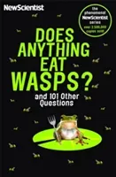 Does Anything Eat Wasps - And 101 Other Questions (New Scientist)(Paperback / softback)
