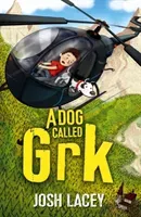 Dog Called Grk (Lacey Josh)(Paperback / softback)