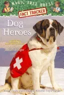 Dog Heroes: A Nonfiction Companion to Magic Tree House Merlin Mission #18: Dogs in the Dead of Night (Osborne Mary Pope)(Paperback)