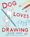 Dog Loves Drawing (Yates Louise)(Paperback / softback)