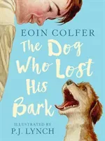 Dog Who Lost His Bark (Colfer Eoin)(Paperback / softback)
