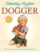 Dogger (Hughes Shirley)(Paperback / softback)