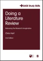 Doing a Literature Review: Releasing the Research Imagination (Hart Chris)(Paperback)