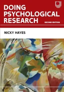 Doing Psychological Research, 2e (Hayes Nicky)(Paperback / softback)