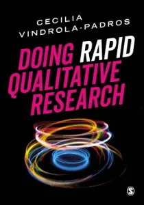 Doing Rapid Qualitative Research (Vindrola-Padros Cecilia)(Paperback)