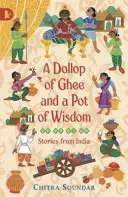 Dollop of Ghee and a Pot of Wisdom (Soundar Chitra)(Paperback / softback)