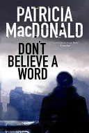 Don't Believe a Word (MacDonald Patricia)(Paperback)