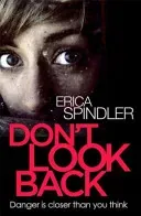 Don't Look Back (Spindler Erica)(Paperback / softback)