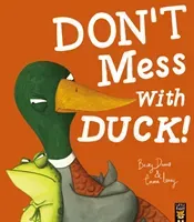 Don't Mess With Duck! (Davies Becky)(Paperback / softback)