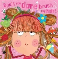 Don't You Dare Brush My Hair(Paperback / softback)