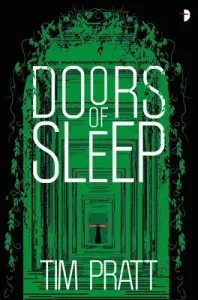 Doors of Sleep: Journals of Zaxony Delatree (Pratt Tim)(Paperback)