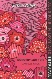 Dorothy Must Die Epic Reads Edition (Paige Danielle)(Paperback)