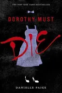 Dorothy Must Die (Paige Danielle)(Paperback)